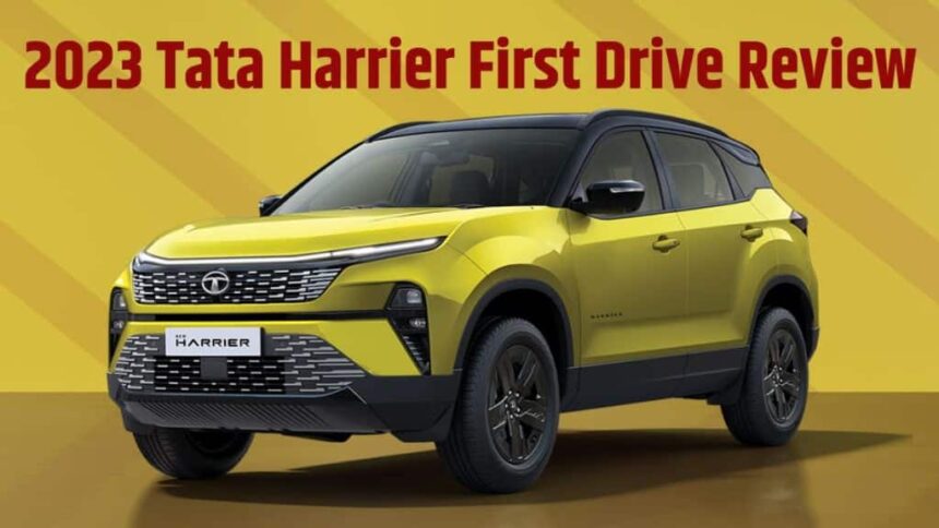 2023 Tata Harrier Review । 2023 Tata Harrier First Drive Review । 2023 Tata Harrier Real Review । 2023 Tata Harrier Original Review