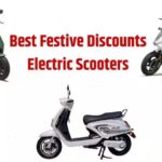 Best Festive Discounts Electric Scooters । Electric Scooter Festive Discount । Electric Scooter Diwali Discount । Electric Scooter Discount Offers