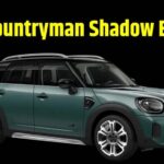 MINI Countryman Shadow Edition । MINI Countryman Shadow Edition launched । MINI Countryman Shadow Edition price