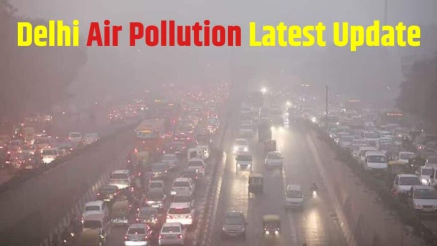 Delhi Air Pollution Latest News in Hindi । GRAP Stage III Latest News । BS3 petrol vehicle ban in Delhi । BS4 diesel vehicles banned In Delhi । Air Quality Index Latest News